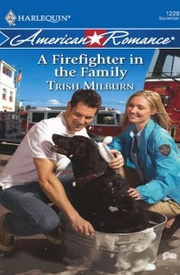 Trish  Milburn - A Firefighter in the Family