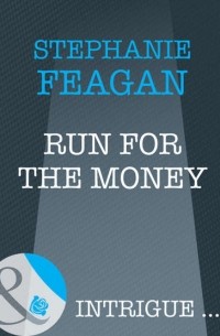 Стефани Фиган - Run For The Money