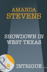 Amanda  Stevens - Showdown in West Texas