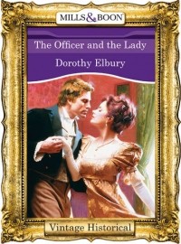 Дороти Элбури - The Officer and the Lady