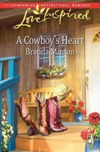 Бренда Минтон - A Cowboy's Heart