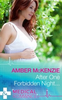 Amber  McKenzie - After One Forbidden Night. ..