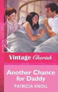 Patricia  Knoll - Another Chance for Daddy