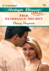 Дарси Магуайр - Her Marriage Secret