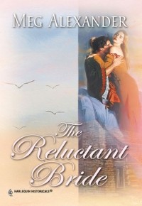 Meg  Alexander - The Reluctant Bride