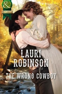 Lauri  Robinson - The Wrong Cowboy