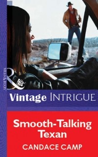 Candace  Camp - Smooth-Talking Texan