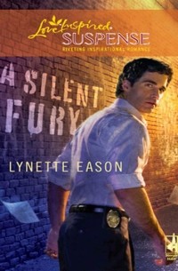 Lynette  Eason - A Silent Fury