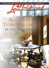 Айрин Хэннон - All Our Tomorrows