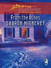 Sharon  Mignerey - From The Ashes