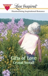 Crystal  Stovall - Gifts Of Love