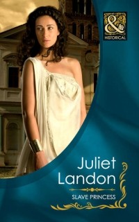 Juliet  Landon - Slave Princess