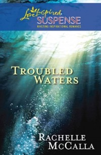 Rachelle  McCalla - Troubled Waters