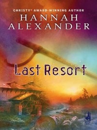 Hannah  Alexander - Last Resort
