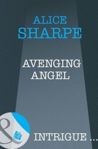 Alice  Sharpe - Avenging Angel