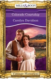 Carolyn  Davidson - Colorado Courtship