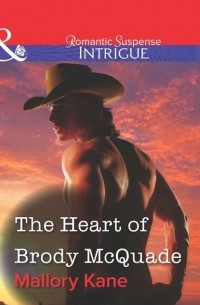 Мэллори Кейн - The Heart of Brody McQuade