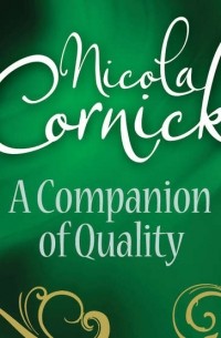 Никола Корник - A Companion Of Quality