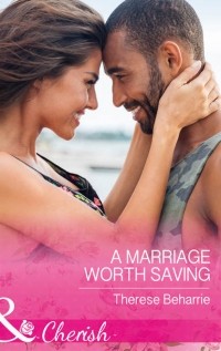 Тереза Бехари - A Marriage Worth Saving