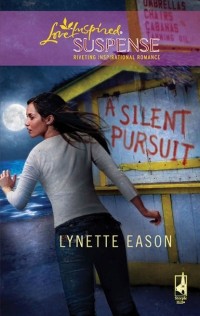 Lynette  Eason - A Silent Pursuit