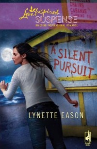 Lynette  Eason - A Silent Pursuit
