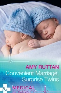 Amy  Ruttan - Convenient Marriage, Surprise Twins