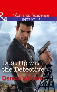 Даника Уинтерс - Dust Up With The Detective