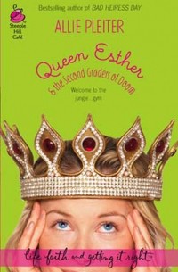 Allie  Pleiter - Queen Esther & the Second Graders of Doom