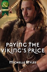 Мишель Стайлз - Paying the Viking's Price