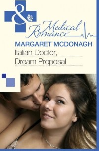 Margaret  McDonagh - Italian Doctor, Dream Proposal