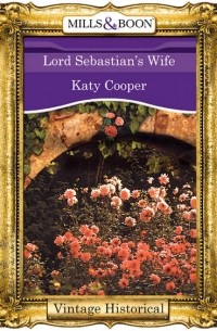 Lord Sebastian's Wife