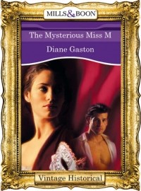 Дайан Гастон - The Mysterious Miss M