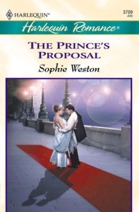 Софи Уэстон - The Prince's Proposal