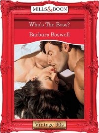 Барбара Босуэлл - Who's The Boss?