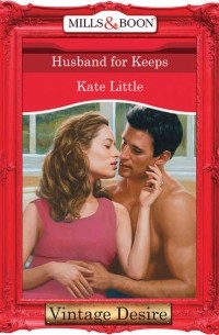 Kate  Little - Husband For Keeps