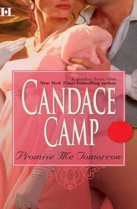 Candace  Camp - Promise Me Tomorrow