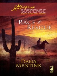 Dana  Mentink - Race to Rescue