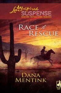 Dana  Mentink - Race to Rescue
