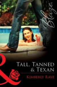 Kimberly Ray - Tall, Tanned & Texan