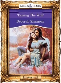 Deborah  Simmons - Taming The Wolf