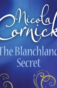 Никола Корник - The Blanchland Secret