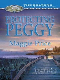 Maggie  Price - Protecting Peggy