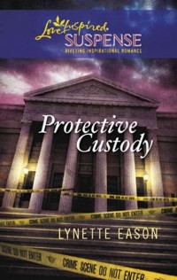 Lynette  Eason - Protective Custody