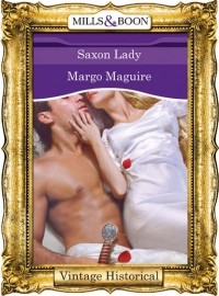 Марго Магуайр - Saxon Lady