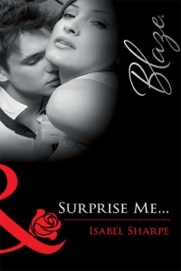 Isabel  Sharpe - Surprise Me. ..