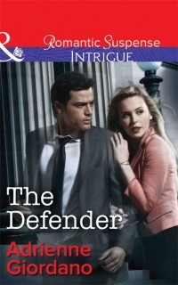 Adrienne  Giordano - The Defender