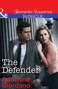Adrienne  Giordano - The Defender