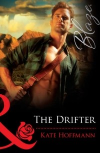Кейт Хоффман - The Drifter
