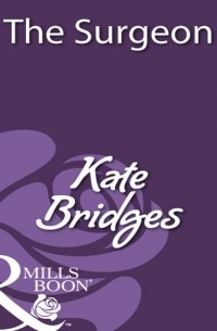 Kate  Bridges - The Surgeon