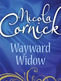 Никола Корник - Wayward Widow